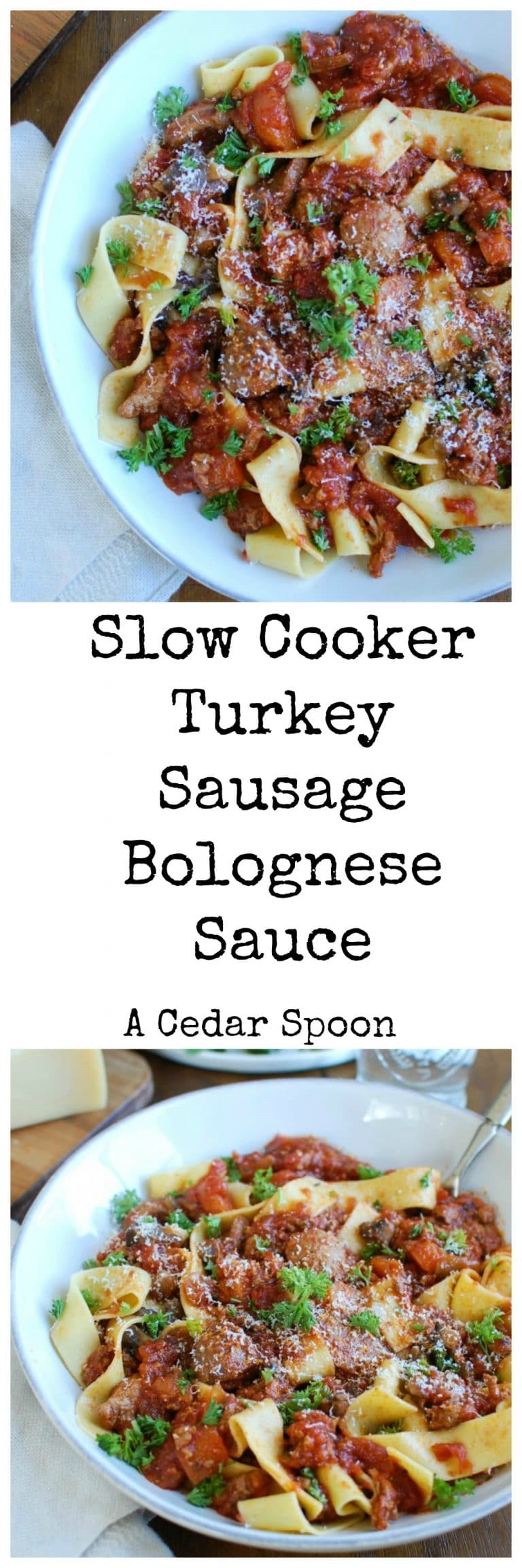 Slow Cooker Turkey Sausage Bolognese Sauce A Cedar Spoon
