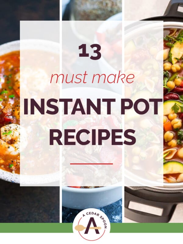 13 Must Make Instant Pot Recipes Collage
