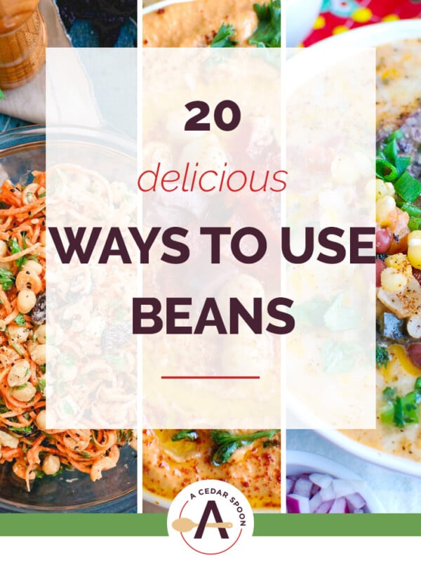 20 Delicious Ways to Use Beans Collage